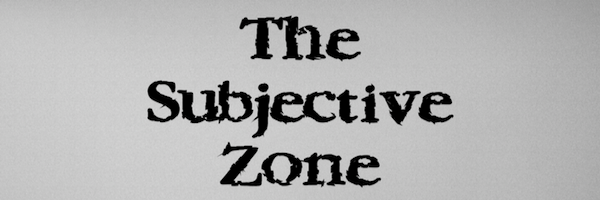 The Subjective Zone