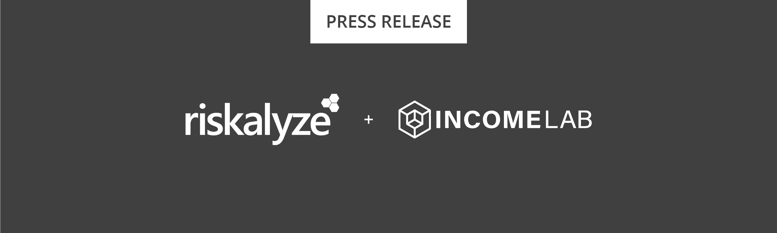 Riskalyze + Income Lab Press Release